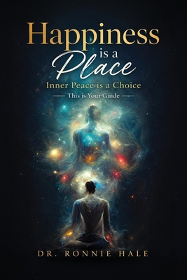 Happiness is a Place: Inner Peace is a Choice B0HHBLSXRR Book Cover