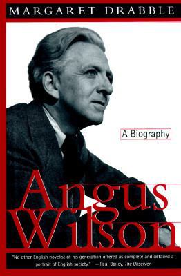 Angus Wilson: A Biography 0312142765 Book Cover