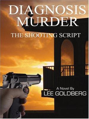 Diagnosis Murder #3: The Shooting Script 0451212665 Book Cover