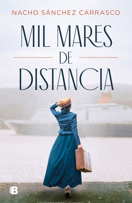 Mil Mares de Distancia / A Thousand Oceans Away [Spanish] 8466669272 Book Cover