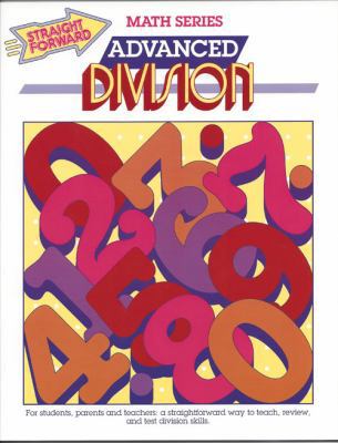 Advanced Division (Straight Forward Math Series) 0931993180 Book Cover