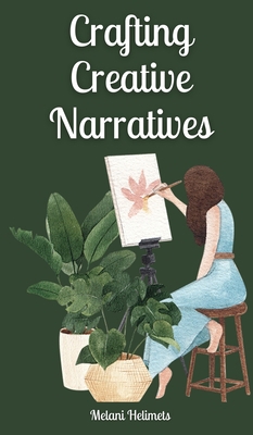 Crafting Creative Narratives 9916877262 Book Cover