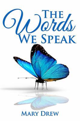 The Words We Speak 173269270X Book Cover