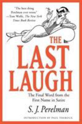 The Last Laugh: The Final Word from the First N... 1585741523 Book Cover