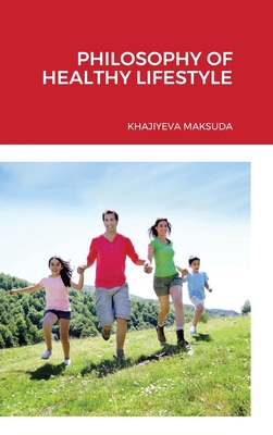 Philosophy of Healthy Lifestyle 171671687X Book Cover