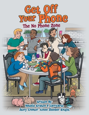 Get off Your Phone: The No Phone Zone 1480872490 Book Cover