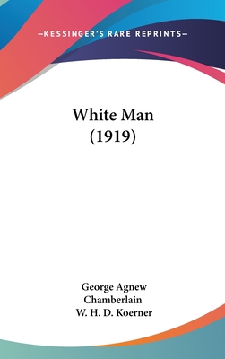 White Man (1919) 1104957361 Book Cover