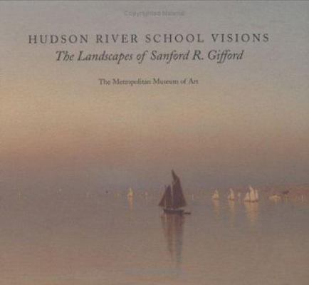 Hudson River School Visions: The Landscapes of ... 0300101848 Book Cover