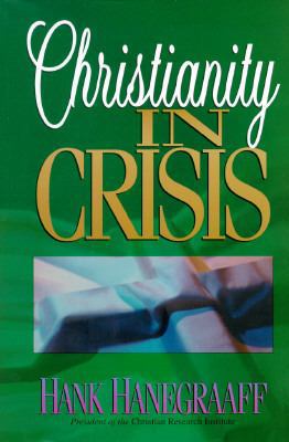Christianity in Crisis 0890819769 Book Cover