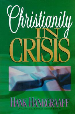 CHRISTIANITY IN CRISIS 0890819769 Book Cover