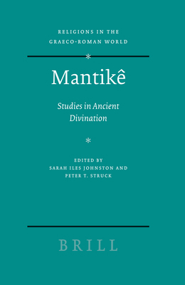 Mantikê: Studies in Ancient Divination 9004144978 Book Cover