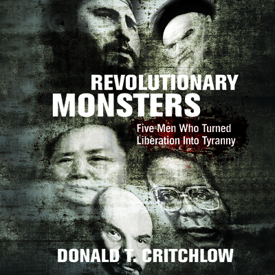 Revolutionary Monsters: Five Men Who Turned Lib... 1666522856 Book Cover
