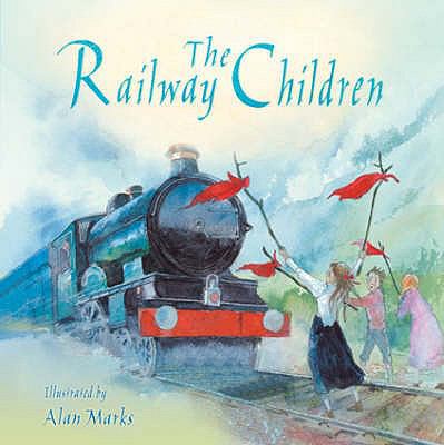 The Railway Children. Illustrated by Alan Marks 0746088590 Book Cover