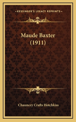 Maude Baxter (1911) 1166369897 Book Cover