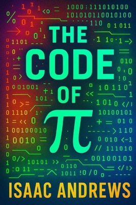 The Code of π B0FF33XNN4 Book Cover