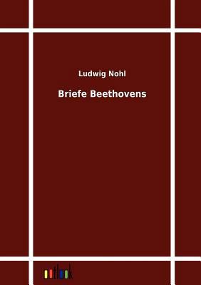 Briefe Beethovens [German] 3864033217 Book Cover