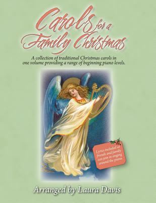 Carols for a Family Christmas: Arranged by Laur... 1492245135 Book Cover