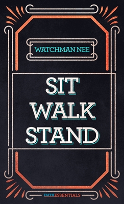 Sit, Walk, Stand: The Process of Christian Matu... 161958316X Book Cover