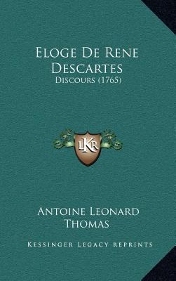 Eloge De Rene Descartes: Discours (1765) 1166632105 Book Cover
