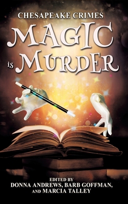 Chesapeake Crimes: Magic is Murder 1479475106 Book Cover