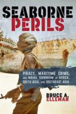 Seaborne Perils: Piracy, Maritime Crime, and Na... 1442260181 Book Cover