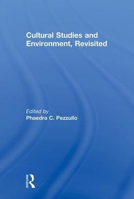 Cultural Studies and Environment, Revisited 0415613132 Book Cover