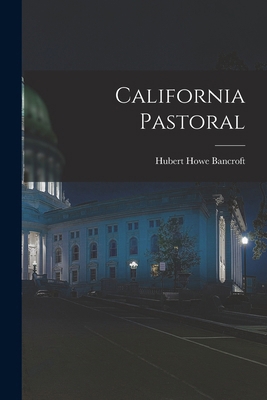 California Pastoral 1017681201 Book Cover