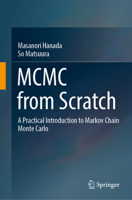 MCMC from Scratch: A Practical Introduction to ... 9811927146 Book Cover