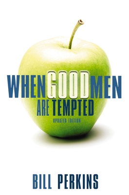 When Good Men Are Tempted 0310274346 Book Cover