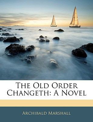 The Old Order Changeth 1145292577 Book Cover