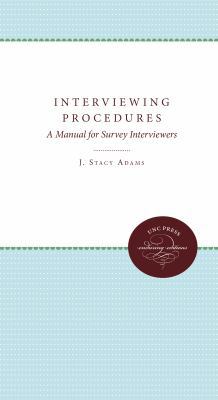 Interviewing Procedures: A Manual for Survey In... 0807807478 Book Cover