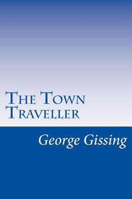 The Town Traveller 150045446X Book Cover