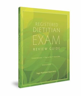 Sage Nutrition Associates Registered Dietitian Exam Review Guide