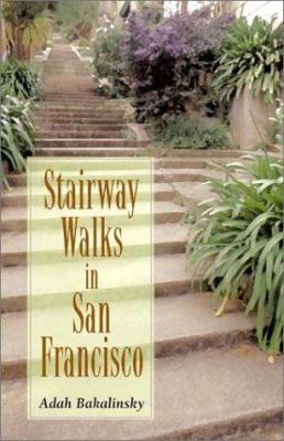 Stairway Walks in San Francisco 0899972756 Book Cover