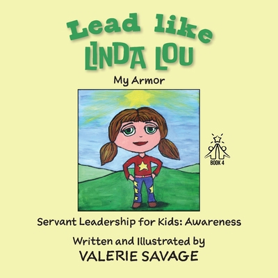 Lead like Linda Lou: My Armor 1958150878 Book Cover
