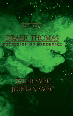 Drake Thomas: Part Two (Hardcover): Deception o... 1387979337 Book Cover