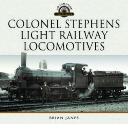 Colonel Stephens Light Railway Locomotives 1399023438 Book Cover