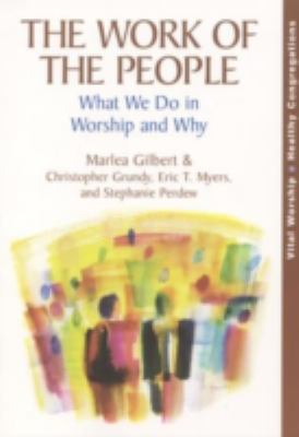 The Work of the People: What We Do in Worship a... B08F3MM9RB Book Cover