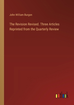 The Revision Revised. Three Articles Reprinted ... 3385355249 Book Cover
