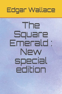 The Square Emerald: New special edition B08CPJJT8M Book Cover