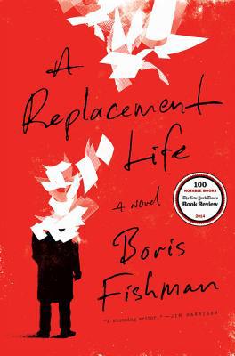A Replacement Life 0062287877 Book Cover
