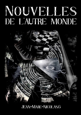 Nouvelles de l'autre monde. [French] 2322441651 Book Cover