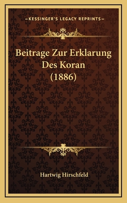 Beitrage Zur Erklarung Des Koran (1886) [German] 1169120768 Book Cover