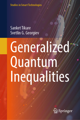 Generalized Quantum Inequalities 3032178703 Book Cover