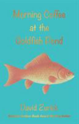 Morning Coffee at the Goldfish Pond: Seeing a W... 1947067028 Book Cover