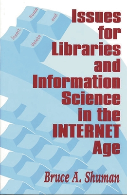 Issues for Libraries and Information Science in... 1563088053 Book Cover