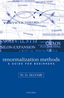 Renormalization Methods: A Guide for Beginners 0198506945 Book Cover