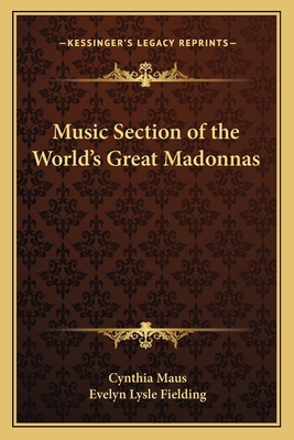 Music Section of the World's Great Madonnas 1162749962 Book Cover