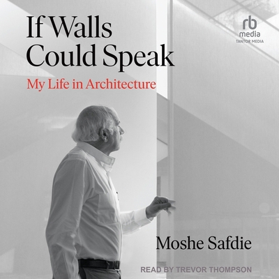 If Walls Could Speak: My Life in Architecture B0CL8VWVHY Book Cover