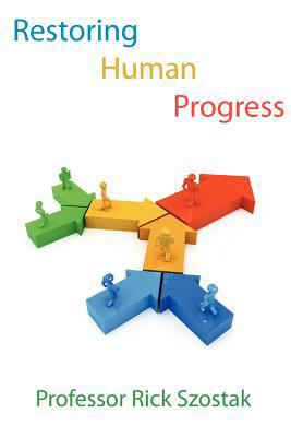 Restoring Human Progress 1907962700 Book Cover